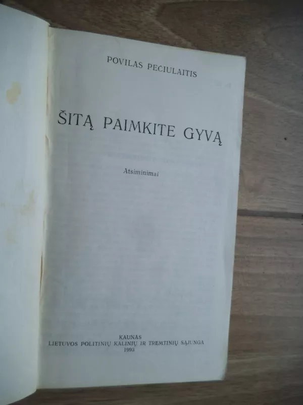 Šitą paimkite gyvą - Povilas Pečiulaitis, knyga 3