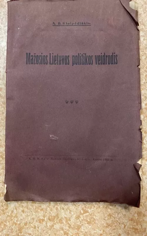 MAŽOSIOS LIETUVOS POLITIKOS VEIDRODIS - A.B. Klaipėdiškis, knyga 2