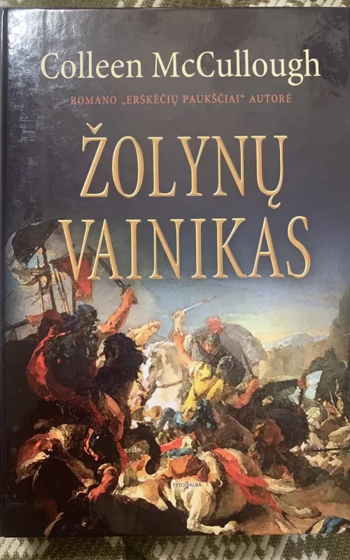 Komplektas "Pirmasis Romoje" ir "Žolynų vainikas" - Colleen McCullough, knyga