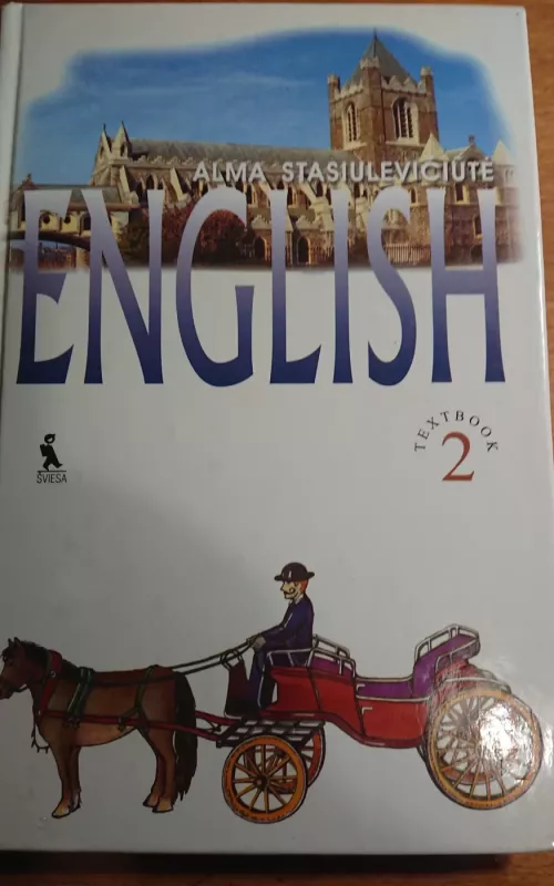 English textbook 2 - Alma Stasiulevičiūtė, knyga 2