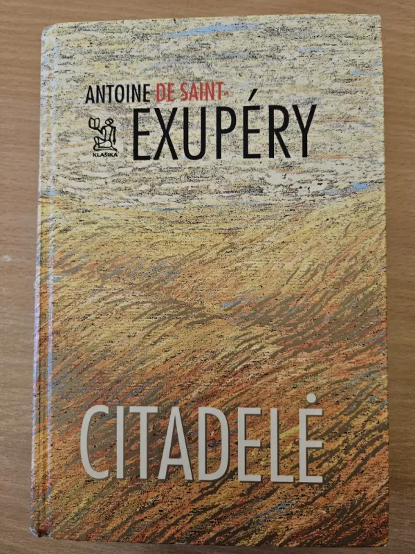 Citadelė - Antoine de Saint-Exupéry, knyga 2