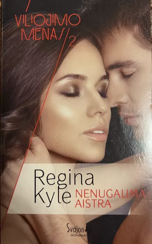 Nenugalima aistra (2 knyga) - Regina Kyle, knyga