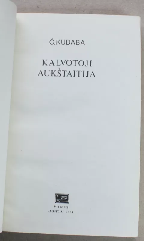 Kalvotoji Aukštaitija - Česlovas Kudaba, knyga 3