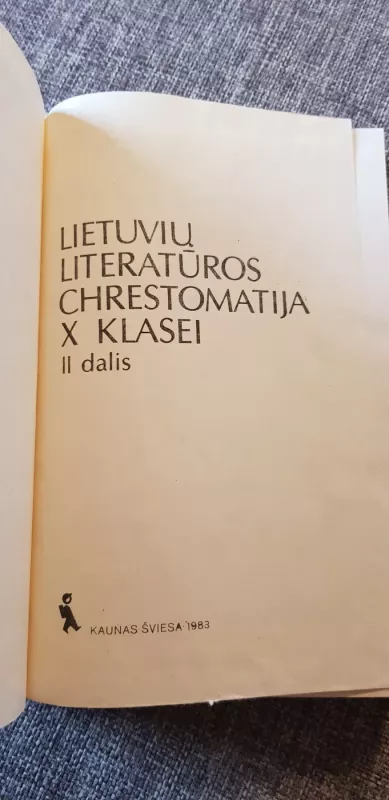 Lietuvių literatūros chrestomatija X klasei 2dalis - Danutė Bartulienė,Irena Skaisgirienė, knyga 5