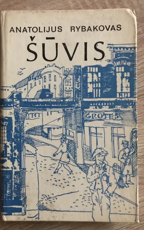 Šuvis - Anatolijus Rybakovas, knyga