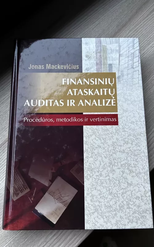 Finansinių ataskaitų auditas ir analizė - Jonas Mackevičius, knyga