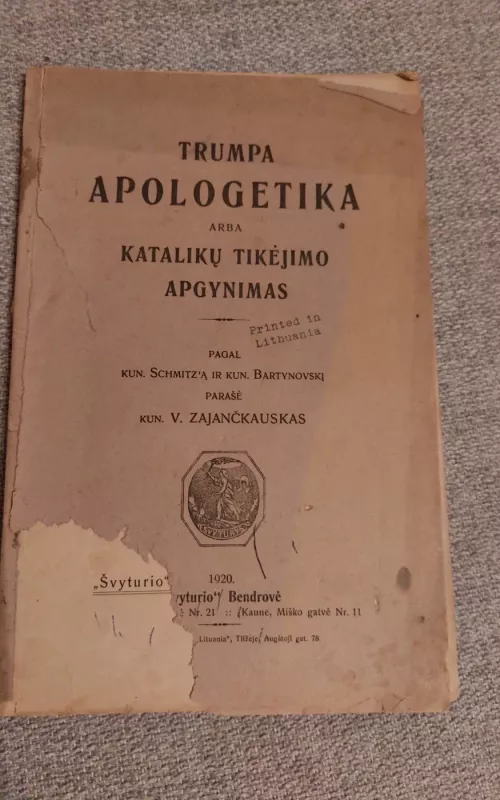 Trumpa apologetika arba katalikų  tikėjimo apgynimas - Vincas Zajančkauskas, knyga