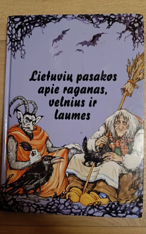 Lietuvių pasakos apie raganas, velnius ir laumes - Viktoras Vaitkūnas, knyga 2