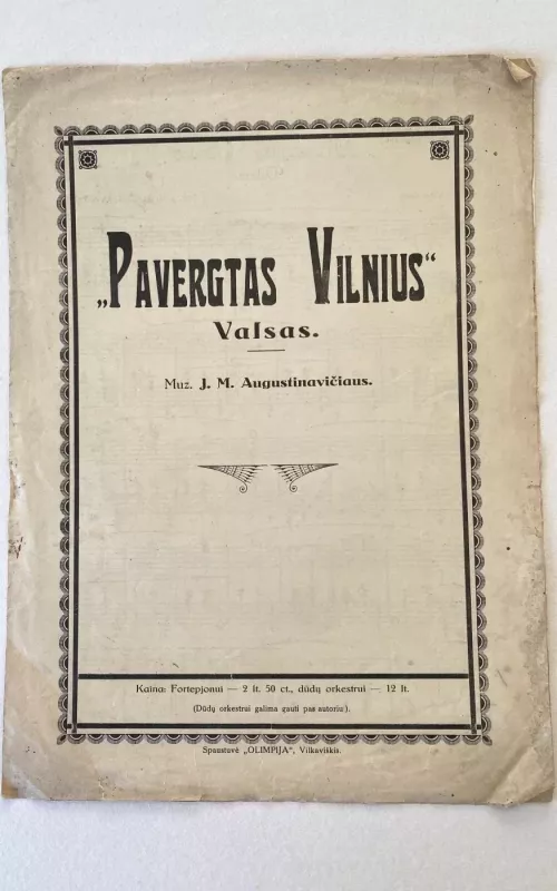 Senovinės muzikinės natos - Pavergtas Vilnius - Tango - J. M. Augustinavičiaus, knyga 2