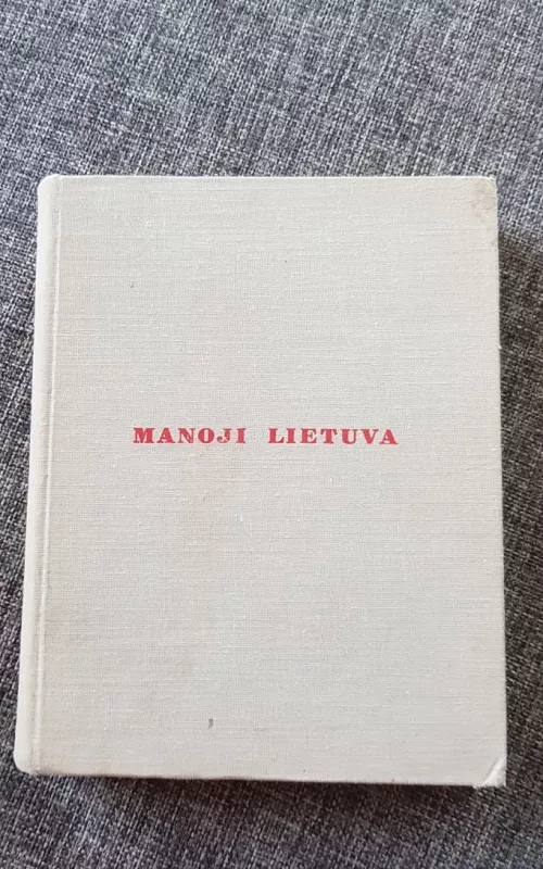 Manoji Lietuva - Vytautas Rudokas, knyga