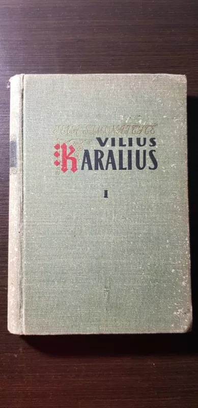 Vilius Karalius (I dalis) - Ieva Simonaitytė, knyga 2