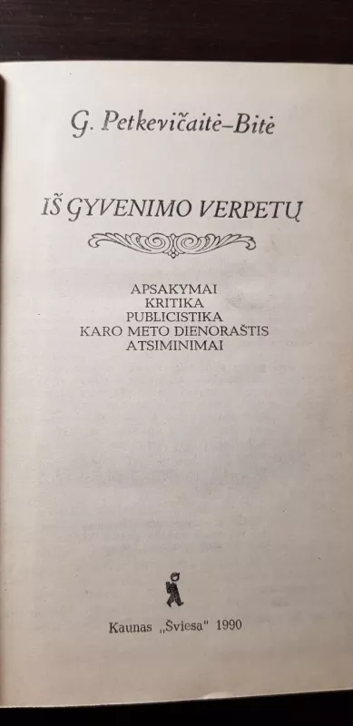 Iš gyvenimo verpetų - G. Petkevičaitė- Bitė, knyga 4