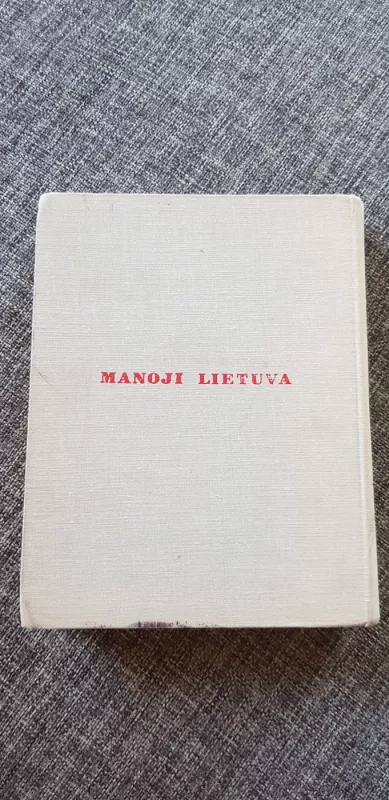 Manoji Lietuva - Vytautas Rudokas, knyga 3