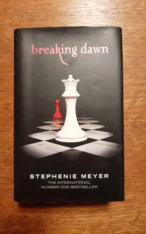 Breaking Dawn - Stephenie Meyer, knyga 2