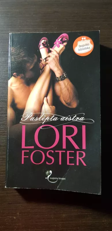 Paslėpta aistra - Lori Foster, knyga 2