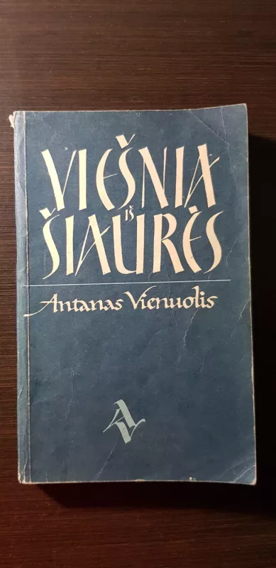 Viešnia iš Šiaurės - Antanas Vienuolis, knyga 2