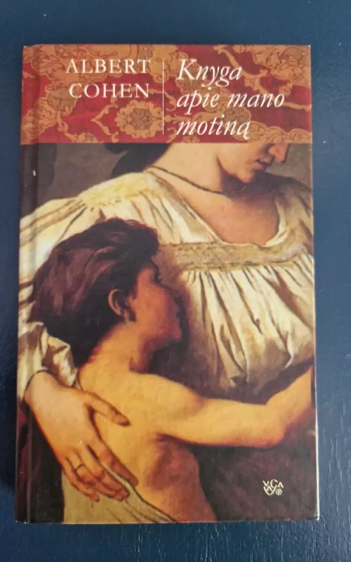 Knyga apie mano motiną - Albert Cohen, knyga 2