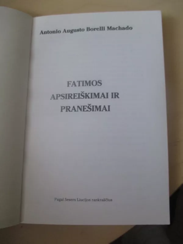 Fatimos apsireiškimai ir pranešimai - Machado Borelli, knyga 3