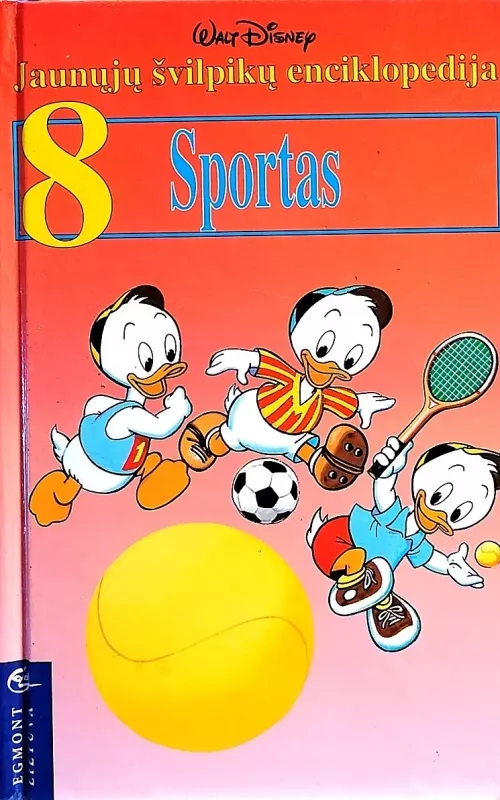 Jaunųjų švilpikų enciklopedija. Sportas - Walt Disney, knyga