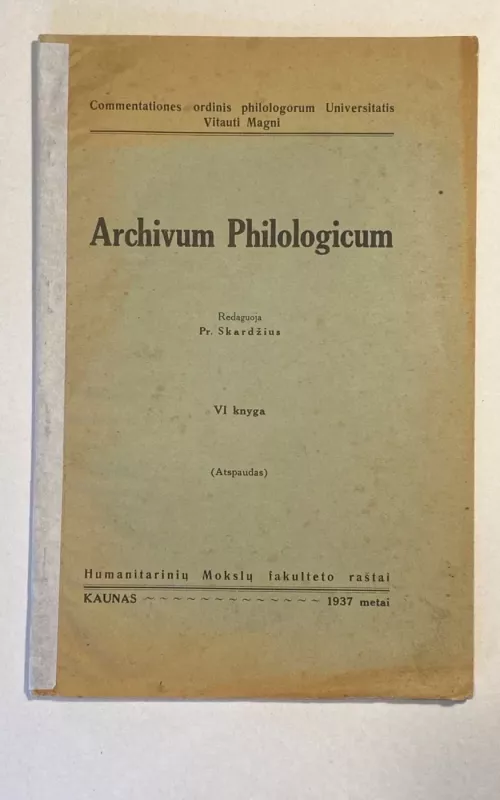 Archivum Philologicum - VI knyga – 1937m. - Pr. Skardžius, knyga 2