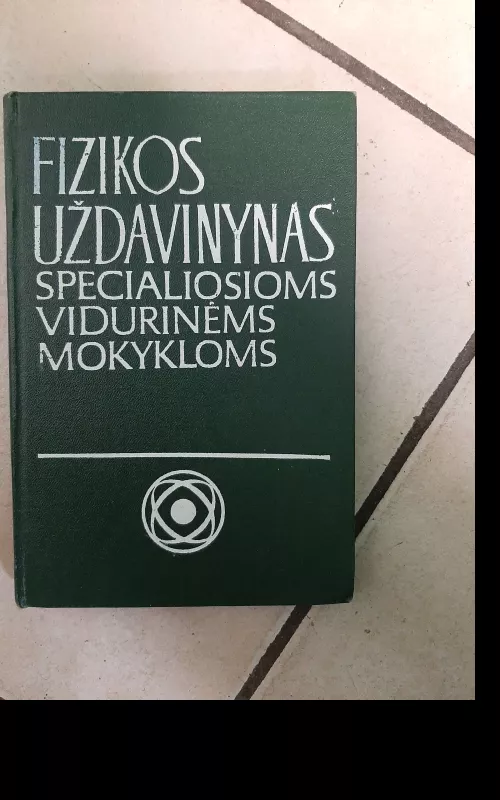 Fizikos uždavinynas specialiosioms vidurinėms mokykloms - R. Gladkova, knyga 2