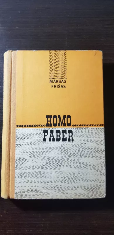 Homo Faber - Maksas Frišas, knyga 2