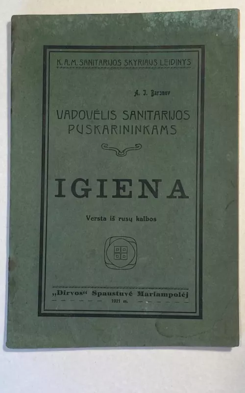 IGIENA – Vadovėlis sanitarijos puskarininkams – 1921m. - A. J. Baranov, knyga 2