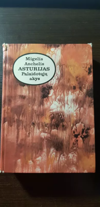Palaidotųjų akys - Migelis Anchelis Asturijas, knyga 2