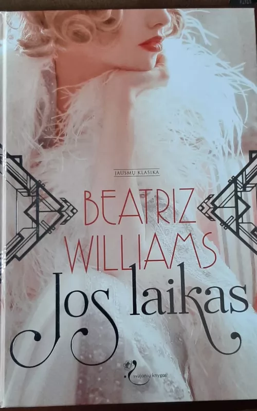 Jos laikas - Beatriz Williams, knyga