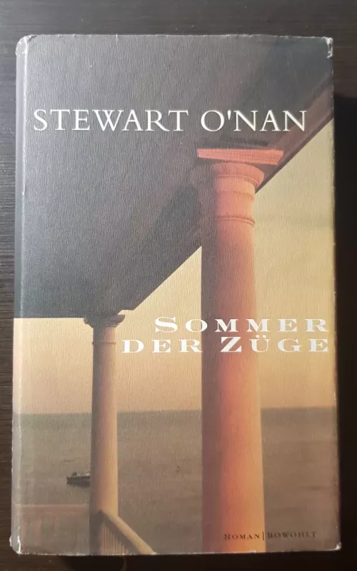 Sommer der Zuge - Stewart O'nan, knyga 2