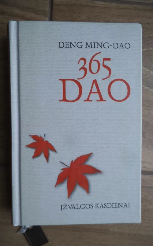 365 Dao įžvalgos kasdienai - Deng Ming-Dao, knyga 2