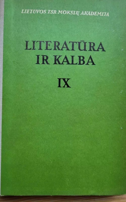 Literatūra ir kalba IX. Dainuojamosios tautosakos klausimai - Kostas Korsakas, knyga 2