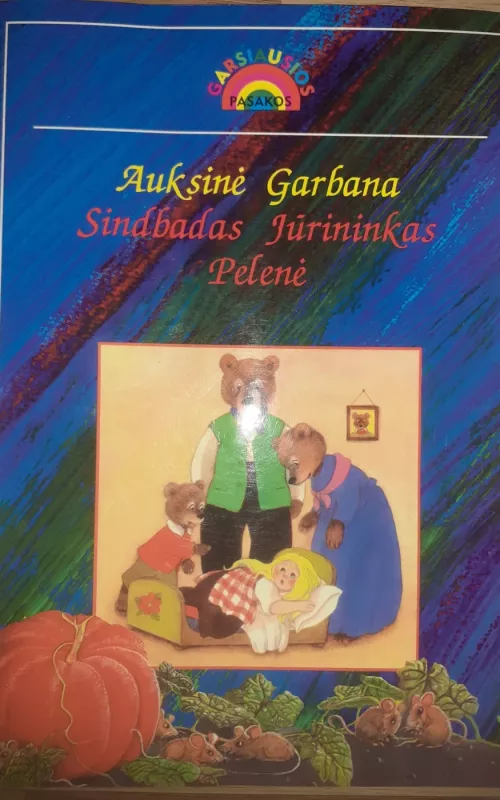 Auksinė garbana, Sindbadas, Jūrininkas, Pelenė - Autorių Kolektyvas, knyga