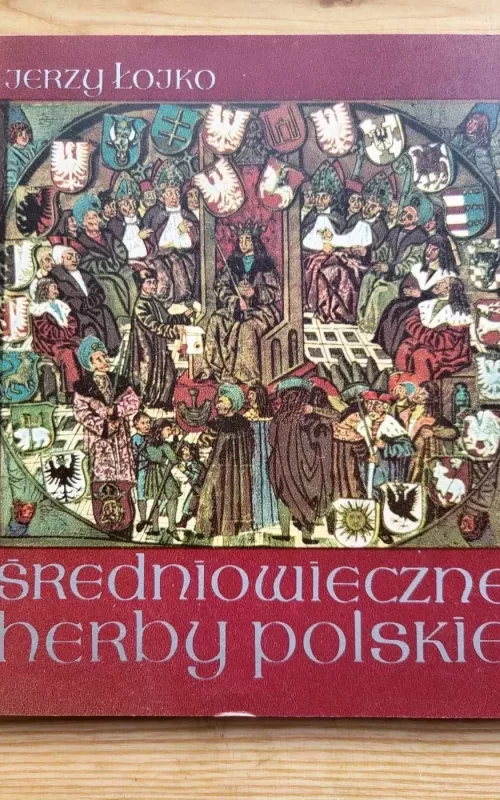 Średniowieczne herby polskie - Jerzy Lojko, knyga 2