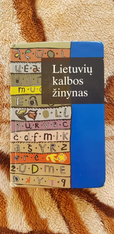 Lietuvių kalbos žinynas - Autorių Kolektyvas, knyga 2
