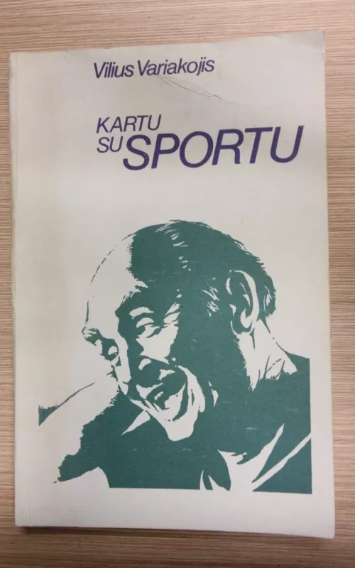 Kartu su sportu - Vilius Variakojis, knyga