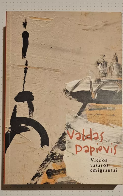 Vienos vasaros emigrantai - Valdas Papievis, knyga