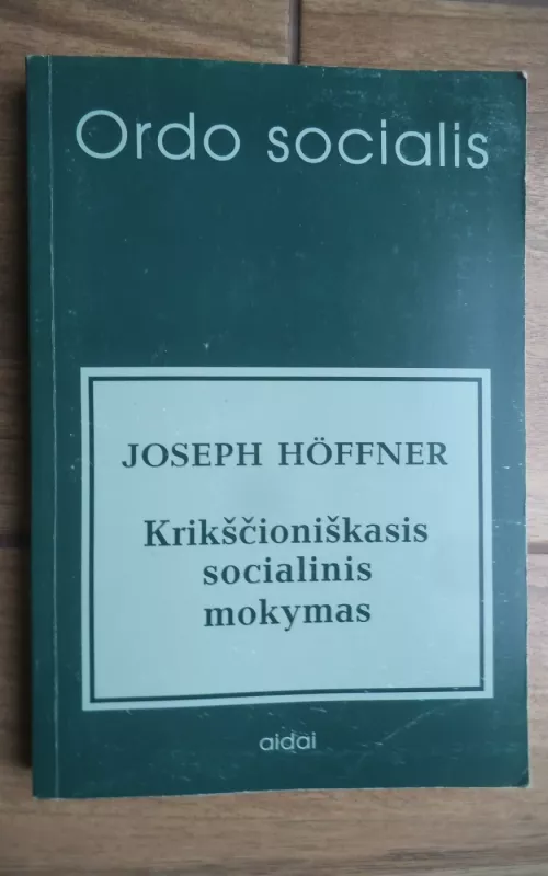 Krikščioniškasis socialinis mokymas - Joseph Hoffner, knyga 2