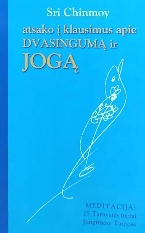Atsako į klausimus apie dvasingumą ir jogą (1 dalis) - Sri Chinmoy, knyga