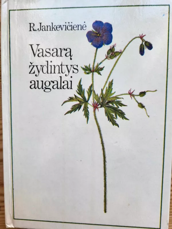 Vasarą žydintys augalai - R. Jankevičienė, knyga 3
