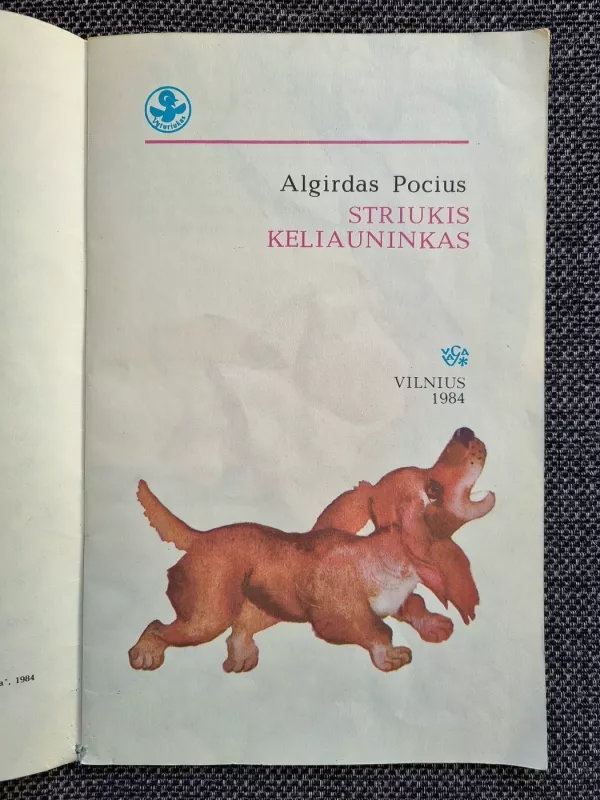 Striukis keliauninkas - Algirdas Pocius, knyga 3
