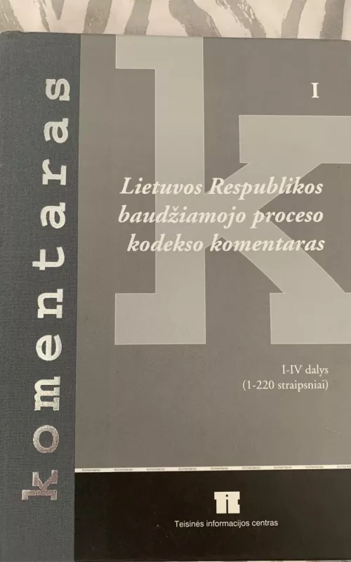 Lietuvos Respublikos baudžiamojo proceso kodekso komentaras - Autorių Kolektyvas, knyga