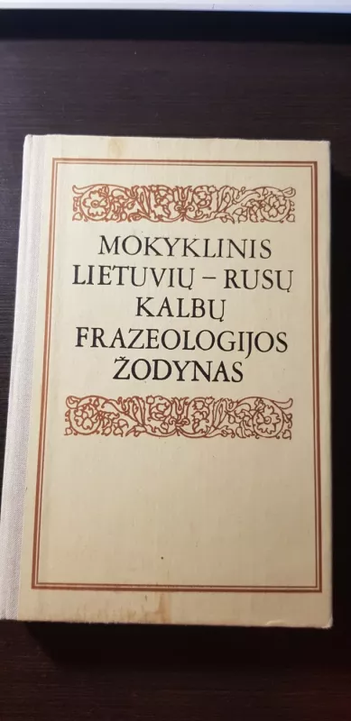 Mokyklinis lietuvių-rusų kalbų frazeologijos žodynas - Elzė Galnaitytė, knyga 3