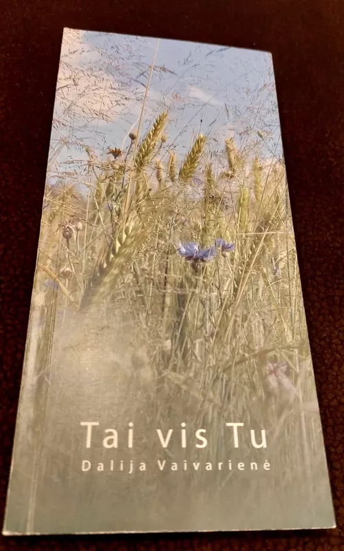 Tai vis Tu - Dalija Vaivarienė, knyga 2