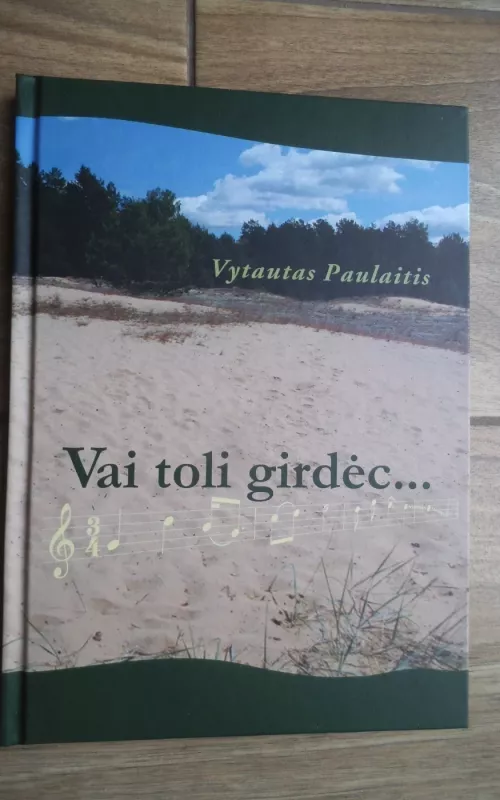 Vai toli girdėc... - Vytautas Paulaitis, knyga 2