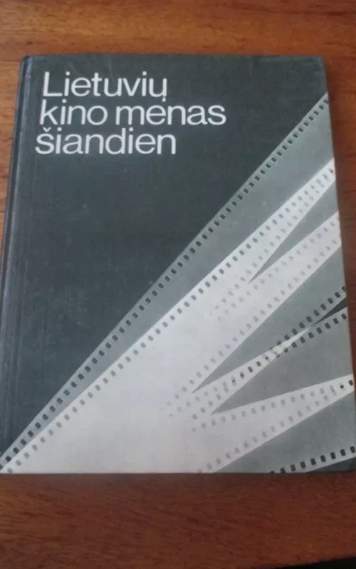 Lietuvių kino menas šiandien - Bonifacas Gintalas, knyga