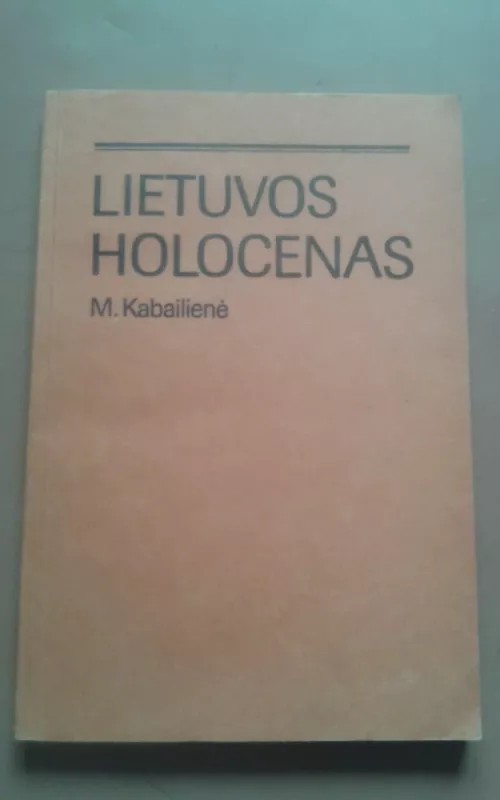 Lietuvos holocenas - M. Kabailienė, knyga 2