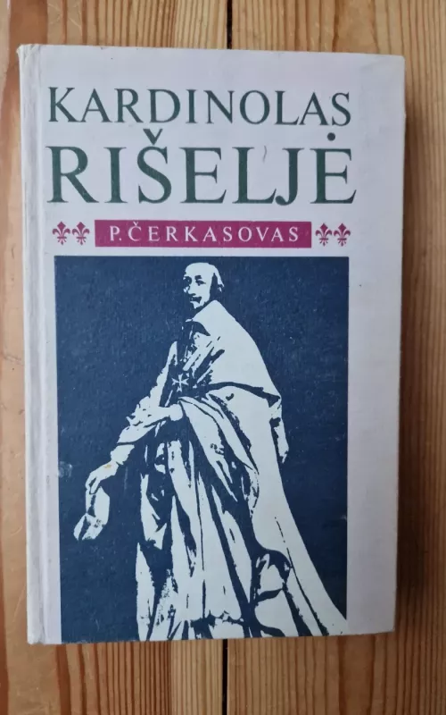 Kardinolas Rišeljė - P. Čerkasovas, knyga