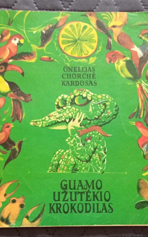 Guamo užutėkio krokodilas - O.CH. Kardosas, knyga