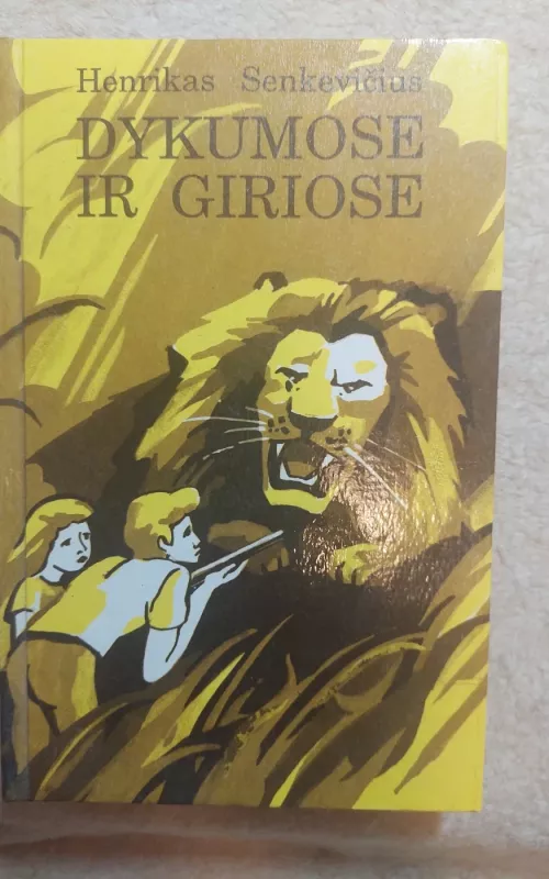 Dykumose ir giriose - Henrikas Senkevičius, knyga 2
